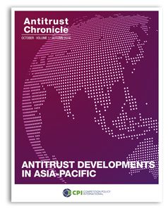 Antitrust Chronicle October 2016. Antitrust Developments in Asia-Pacific.