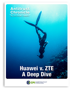 Antitrust Chronicle - Huawei v. ZTE – A Deep Dive October 2015 II