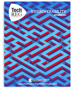 TechREG Chronicle® - Interoperability - November 2022 cover